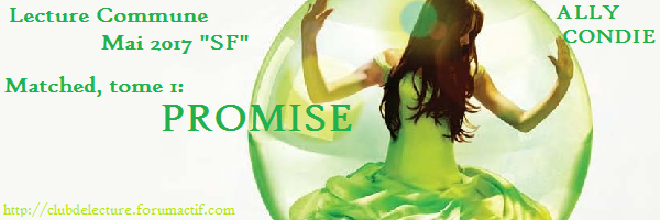 PROMISE (Tome 1) de Ally Condie - Page 2 Promis10