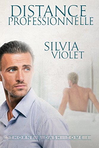 Silvia Violet - Thorne & Dash T1 : Distance professionnelle - Sylvia Violet 51uslm10