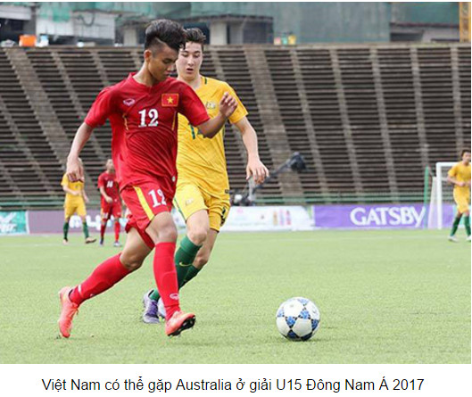 Việt Nam khó gặp Thái Lan ở bán kết U15 Đông Nam Á 2017 410