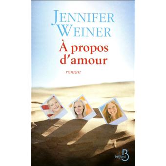A propos d'amour Jennifer Weiner A-prop10
