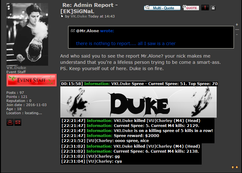 [Closed] Duke constantly abusing people on forum Ice_sc14