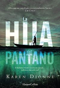 La hija del pantano (Karen Dionne) 1410