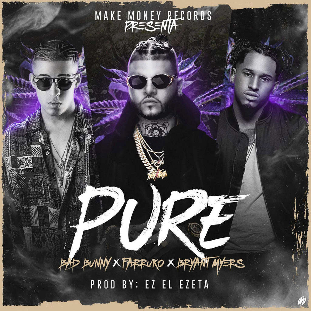 Bad Bunny, Farruco & Bryant Myers - Pure Farruk10