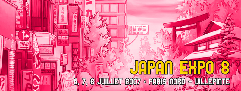 [Salon]  Japan Expo , 6 7 et 8 juillet 07. Je8-cp10