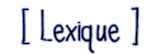 1 - Lexique et Codes Lexiqu10