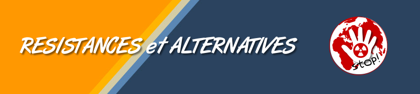 Résistances & Alternatives : Forum Anti-Nucléaire