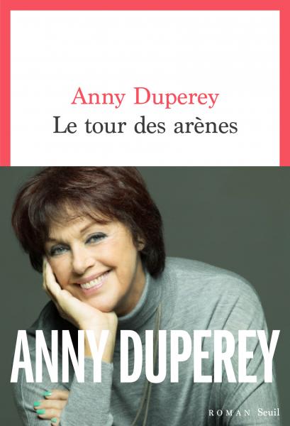 [ Duperey Anny ] Le tour des arènes  14953910