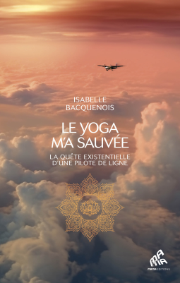 [Bacquenois, Isabelle] Le yoga m'a sauvée  Cover311