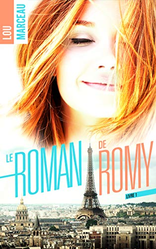Le roman de Romy - Livre 1 de Lou Marceau 5152hk10