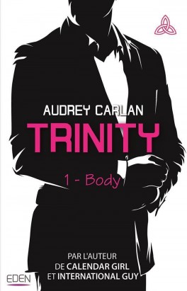 Trinity - Tome 1 : Body de Audrey Carlan Trinit10