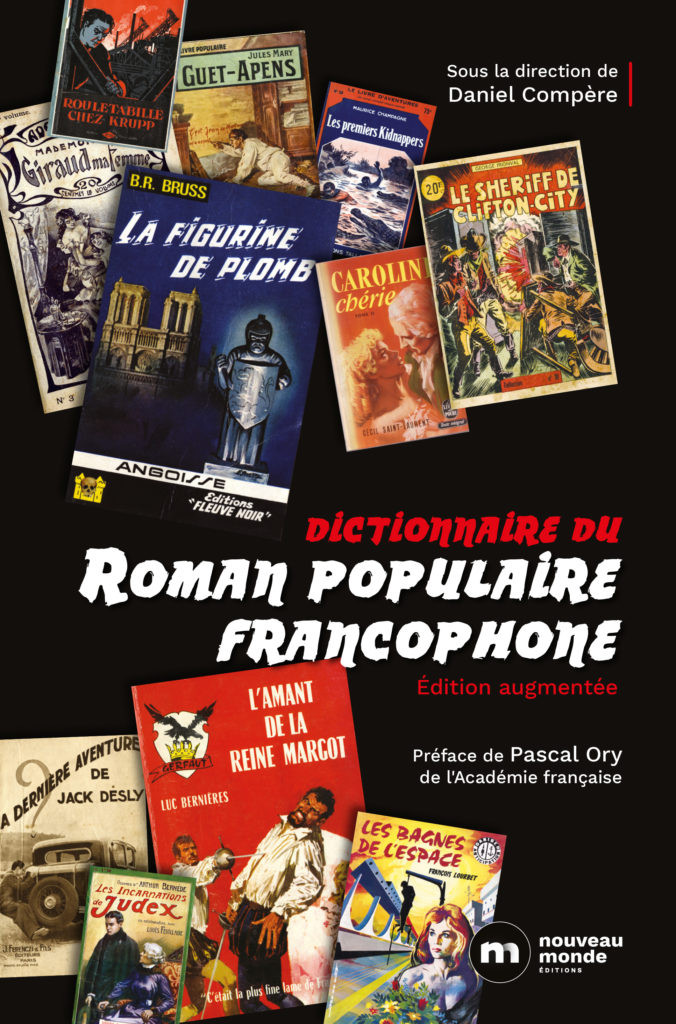 Dictionnaire du Roman Populaire Francophone(Nouveau Monde ed Dicoro10