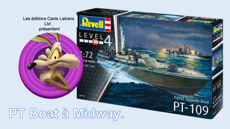 ELCO 77 PT Boat 21 à Midway - Base Revell - 1/72 A1082