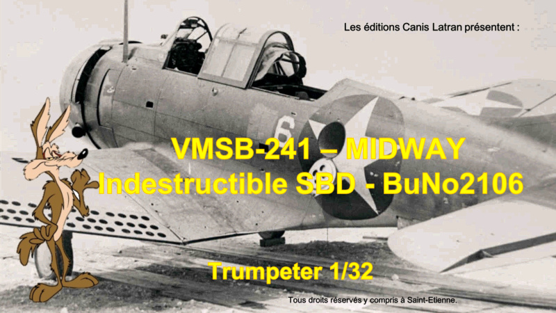 Midway SBD Dauntless BuNo2106  - Trumpeter 1/32  Z20