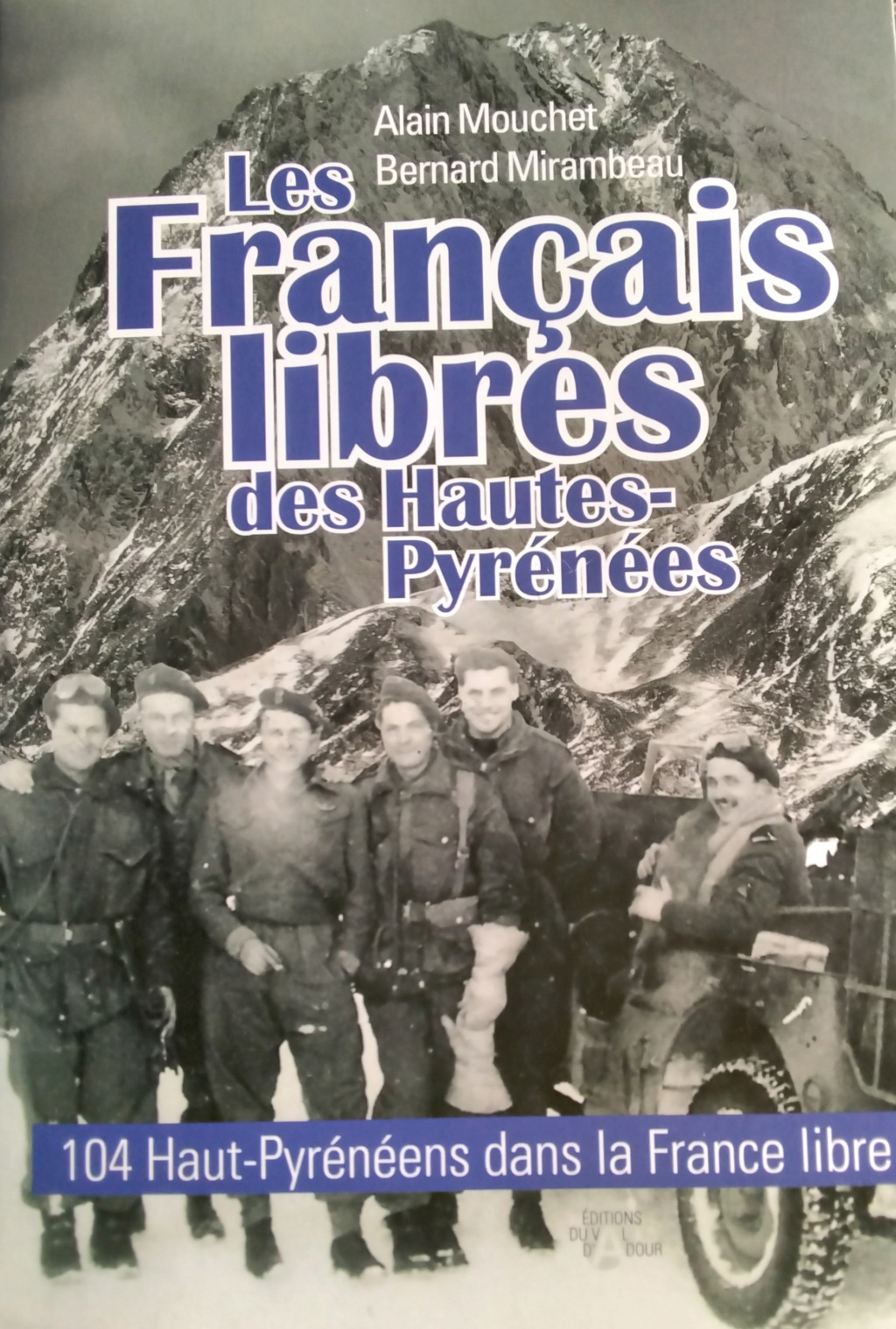 Les Français Libres des Hautes-Pyrénées -104 Hauts-Pyrénéens 20220710