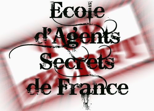 L'Ecole d'Agents Secrets de France