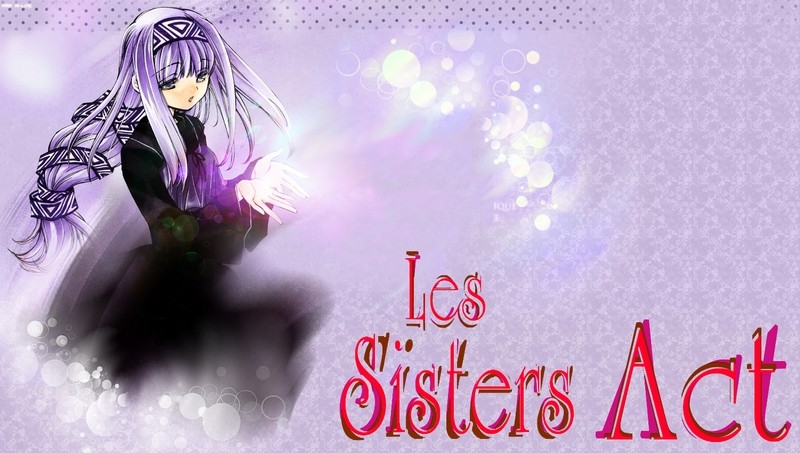 Les sisters act