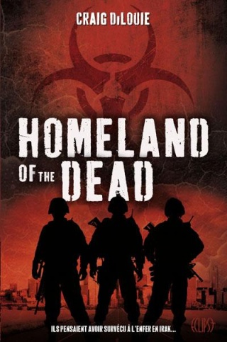 Homeland Of The Dead - Craig DiLouie Homela10