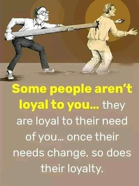 Quote for today... - Page 12 Loyal10
