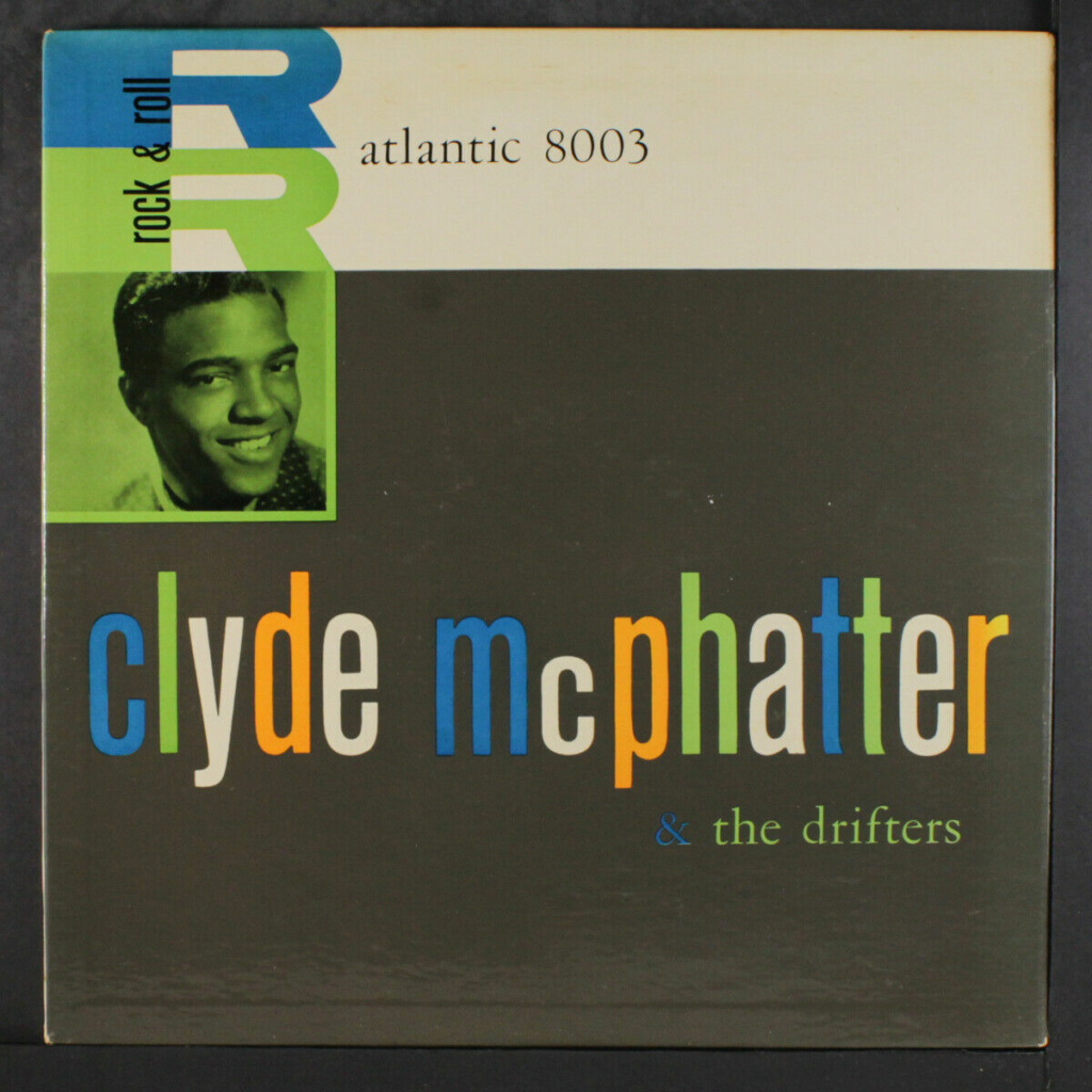 Clyde Mcphatter & Drifters : Clyde Mcphatter Et The Drifters rock & roll LP - Atlentic records  Clyde_12