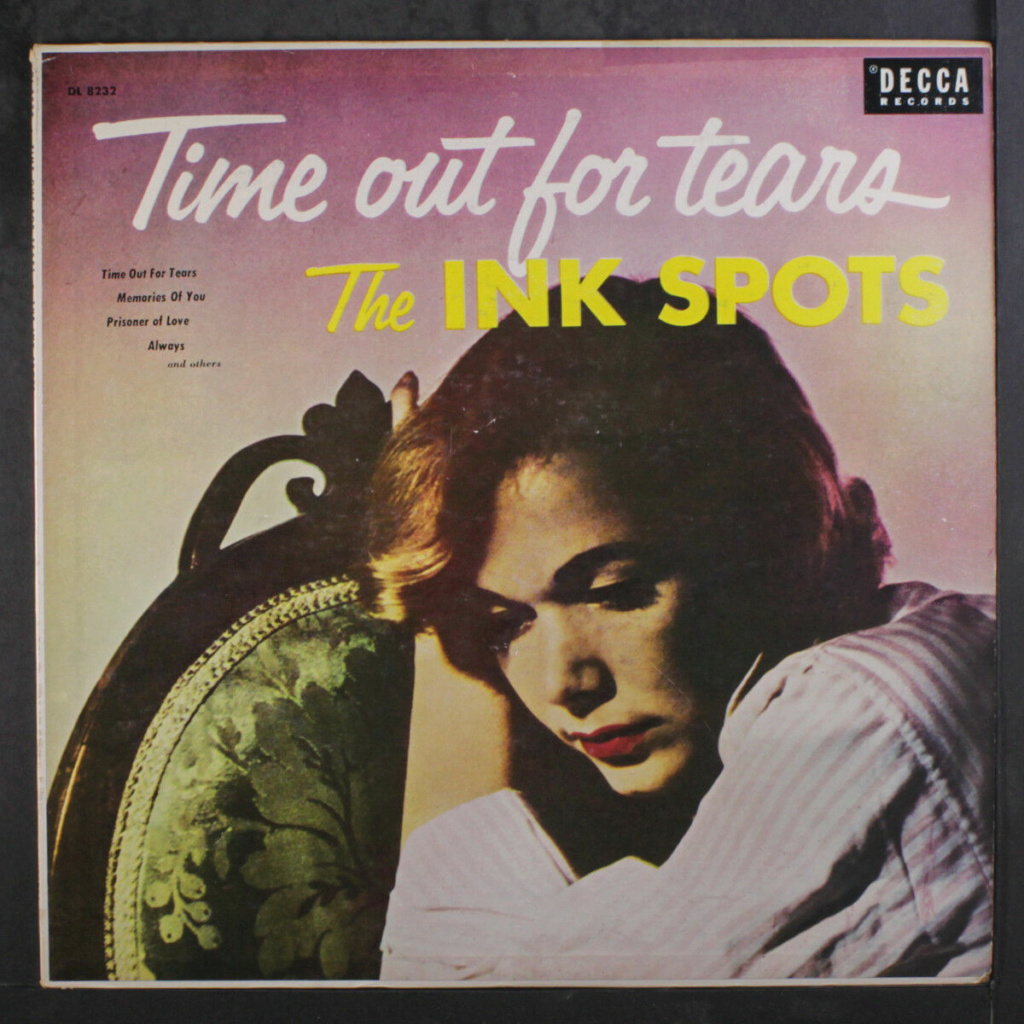 INK SPOTS: Time Out For Tears LP - end records Ink_sp10