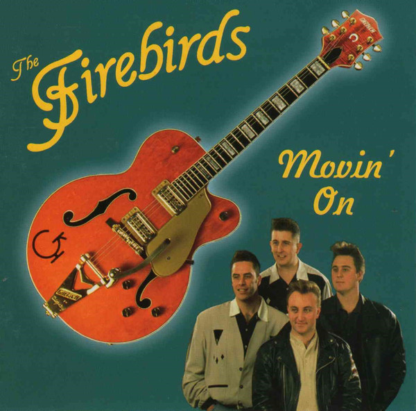The Firebirds - Taking by storm  - Too Hot Too handle - Movin' on R-121610