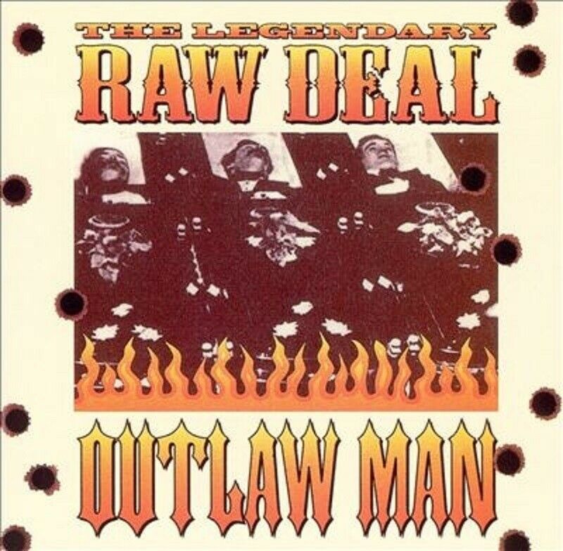 The Legendary Raw Deal - Outlaw man Raw_de10