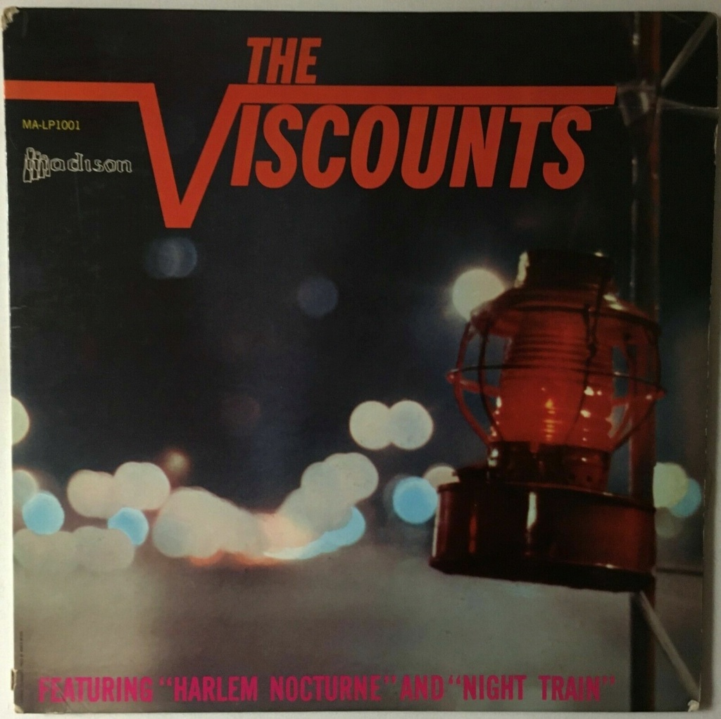 Viscounts - featuring "Harlem Nocturne" & "Night train" - Madison records Viscou10