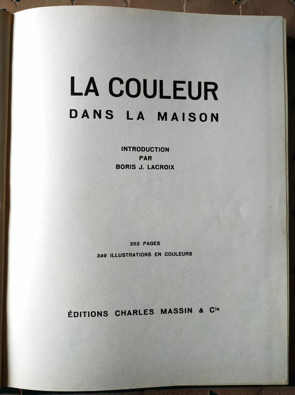 Livre LA COULEUR DANS LA MAISON 1963 Intro BORIS LACROIX Edit.G G GORLICH MILANO Vxbgch10
