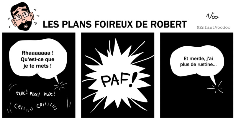 Les plans foireux de Robert - Page 19 Bob10010