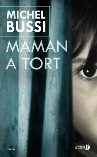 MAMAN A TORT de Michel Bussi Maman-10