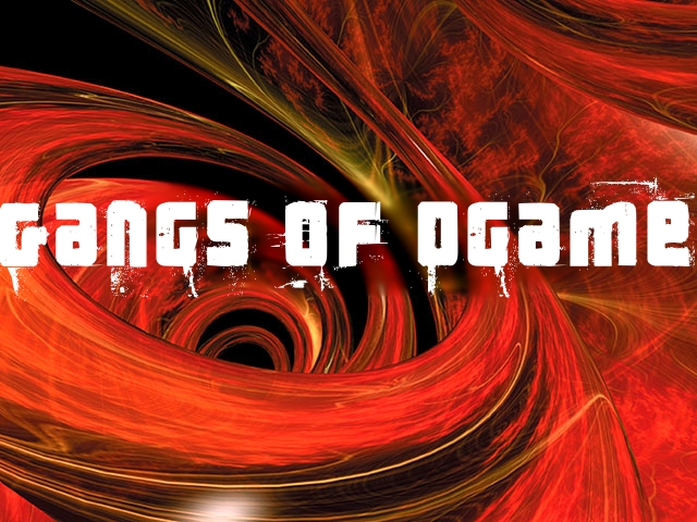 Gangs Of Ogame