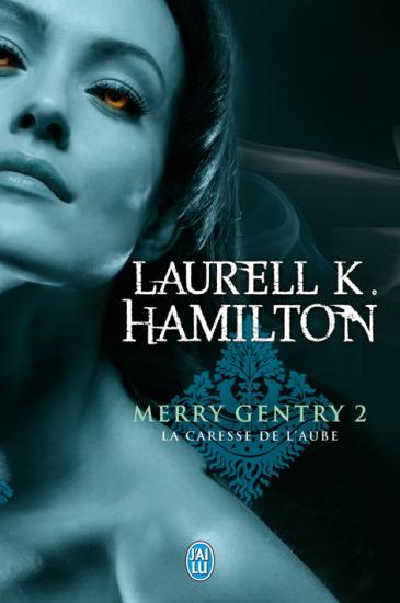 Merry Gentry - tome 2 - La caresse de l'aube Merryg10