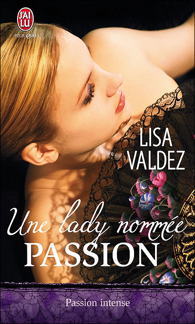 Passion Quartet - Tome 1 : Une lady nommée Passion de Lisa Valdez Passio10