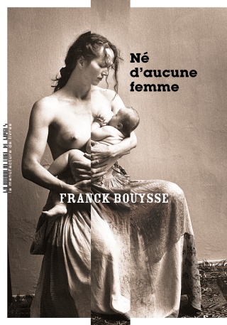 NÉ D'AUCUNE FEMME de Franck Bouysse Ned-au10