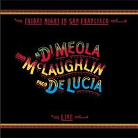 Al DiMeola, John McLaughlin & Paco DeLucia - Friday Night In San Francisco LP Aorg_110
