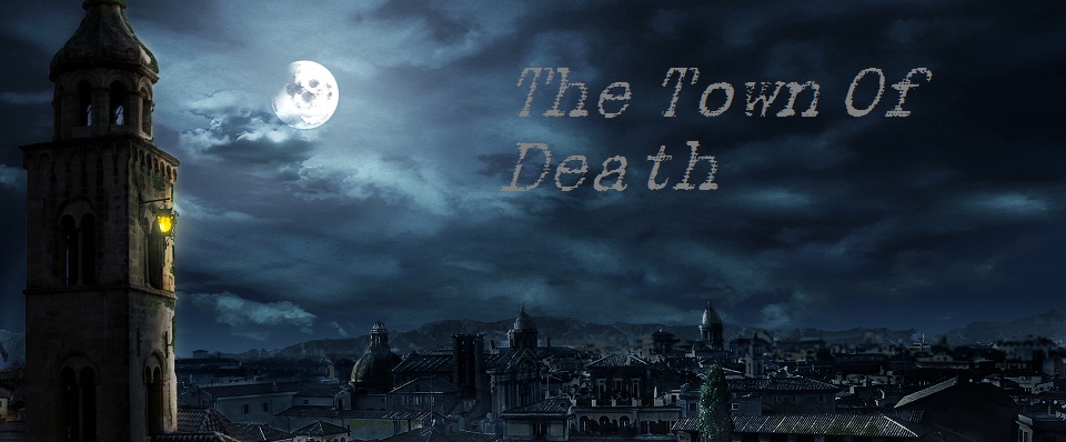 The town of death