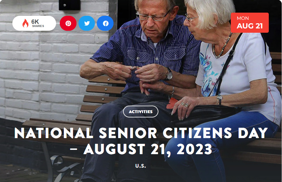 National Today Monday August 21 * National Senior Citizens Day * Aug_2110