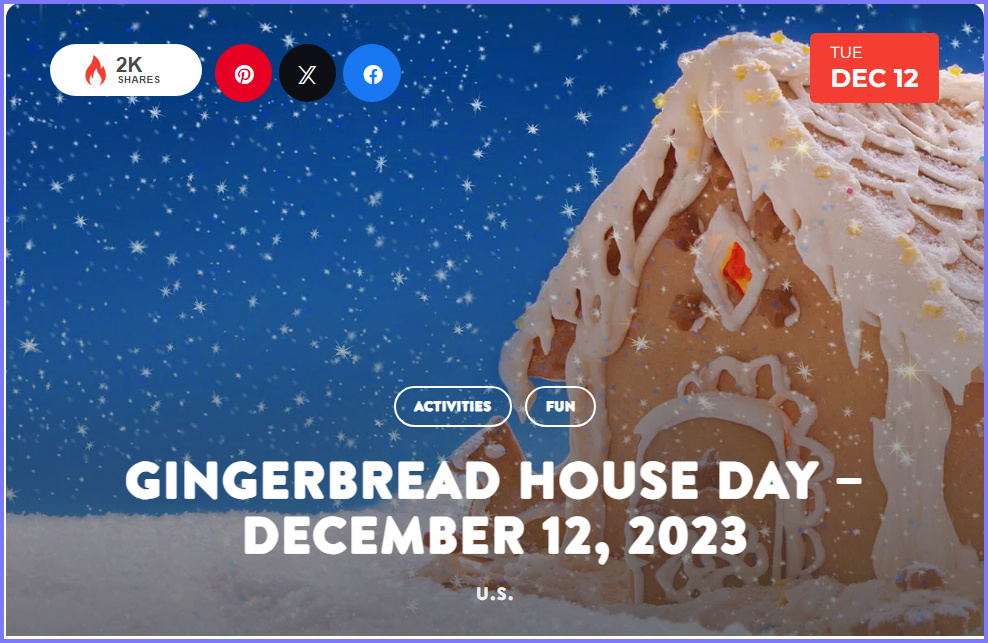 National Today Tuesday December 12 2023 *Gingerbread House Day * Dec1210