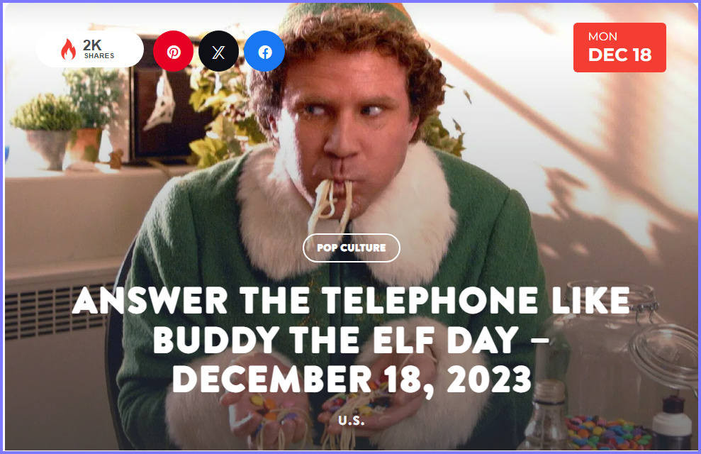 National Today December 18 2023 * Answer The Telephone Like Buddy The Elf Day * Dec_1810