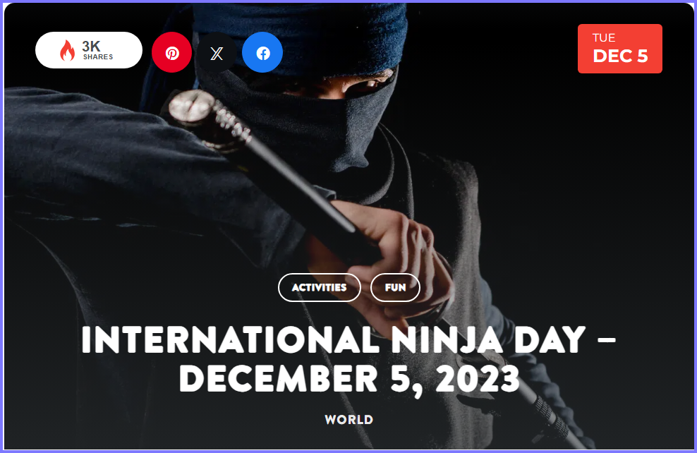 National Today Tuesday December 5 2023 * International Ninja Day * Dec_510