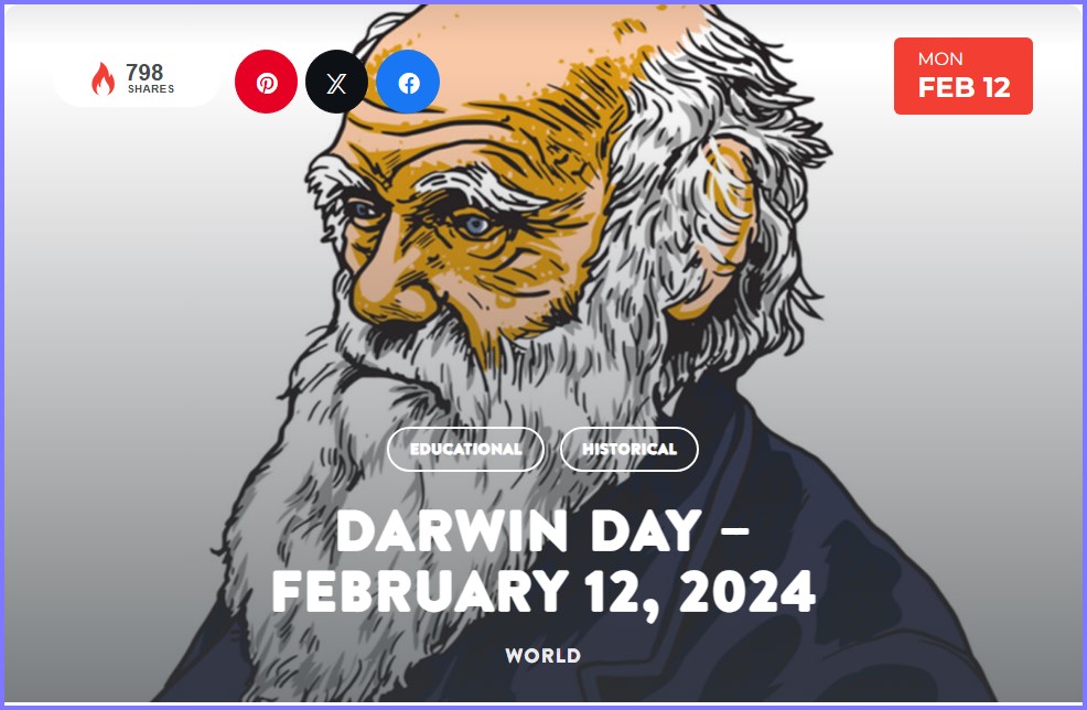 National Today * Darwin Day – February 12, 2024  * Feb_1210