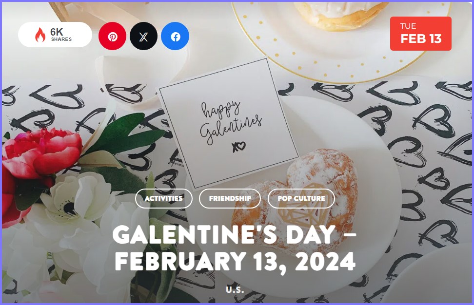 National Today * Galentine's Day – February 13, 2024  * Feb_1310
