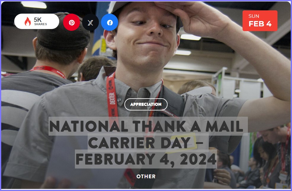 National Today * National Thank a Mail Carrier Day – February 4, 2024  * Feb_410