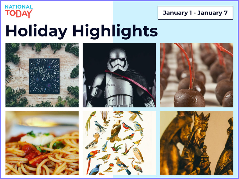National Today * Science Fiction, Spaghetti Indulgence, Celebrating Jesus’ Birth. The Week Ahead Jan 1 - 7 *   Jan_1_10
