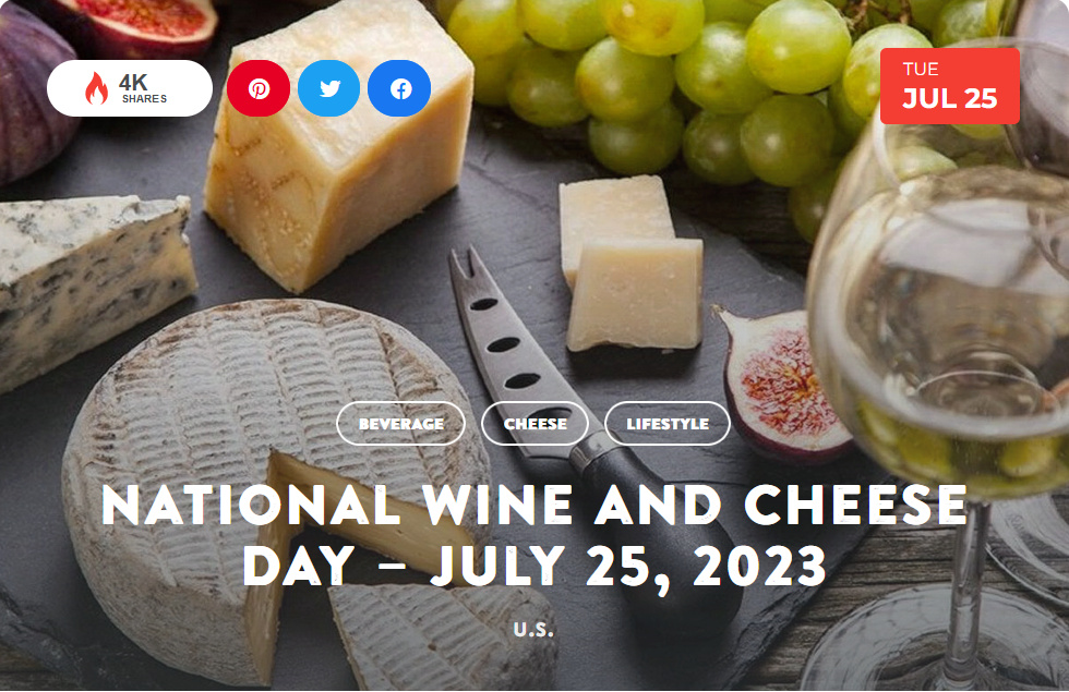 NATIONAL TODAY Tuesday July 25 National Wine and Cheese Day July_216