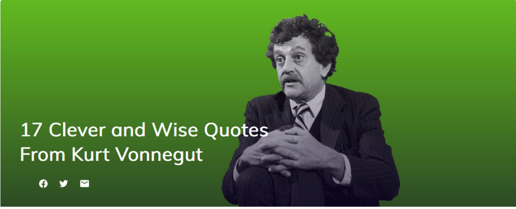 INSPIRING QUOTES Kurt Vonnegut quotes that get it right Kurt_v10