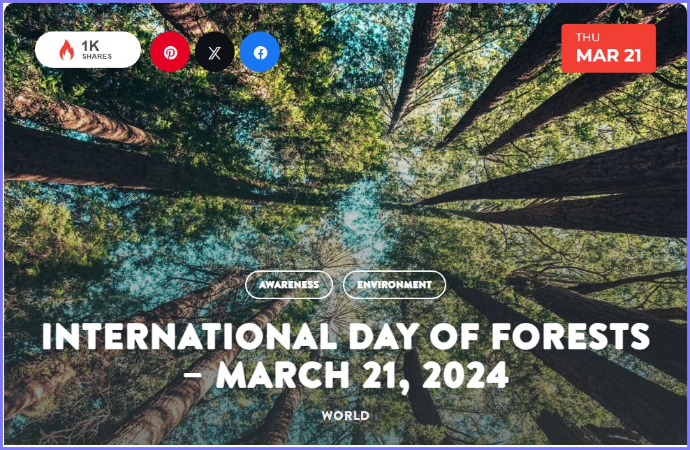 National Today * International Day of Forests – March 21, 2024  * Mar_2110