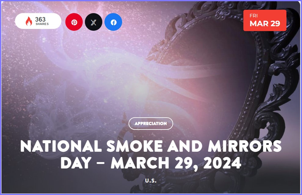 National Today * National Smoke and Mirrors Day – March 29, 2024  * Mar_2910