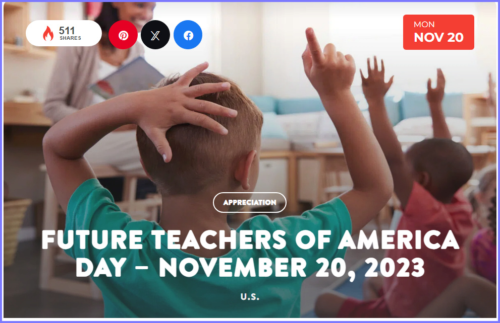 National Today Monday November 20 2023 * Future Teachers of America Day * Nov_2010