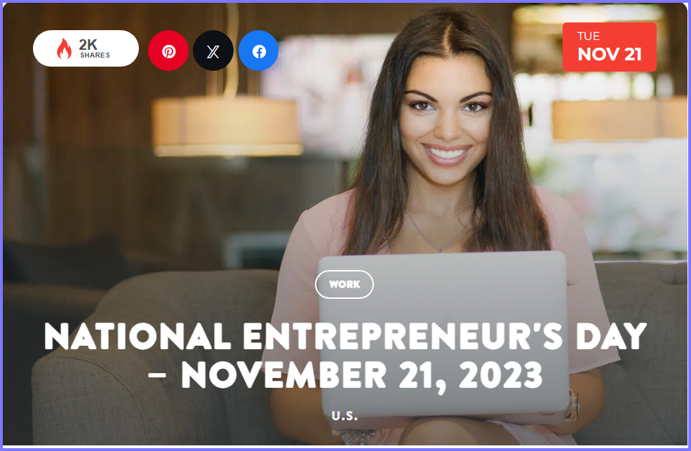 National Today Tuesday November 21 2023 * National Entrepreneur’s Day * Nov_2110